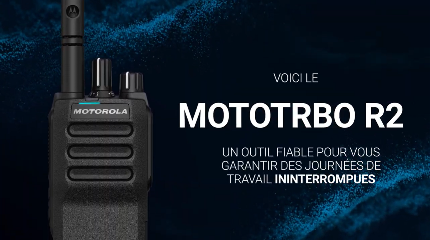 VOICI LE MOTOTRBO R2
