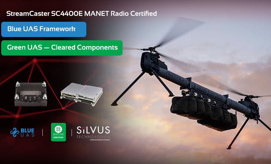 Silvus StreamCaster 4400 MANET Enhanced Radio Certified by DoD for Secure U.S. Military Drone Ops