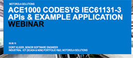 ACE1000 CODESYS IEC61131-3 APIs and Example Application Webinar ACE1000 CODESYS IEC61131-3 APIs and Example Application Webinar