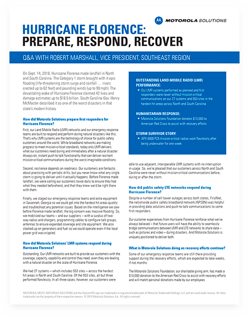 Download the full QA with Vice President Robert Marshall on Motorola Solutions' response to Hurricane Florence.